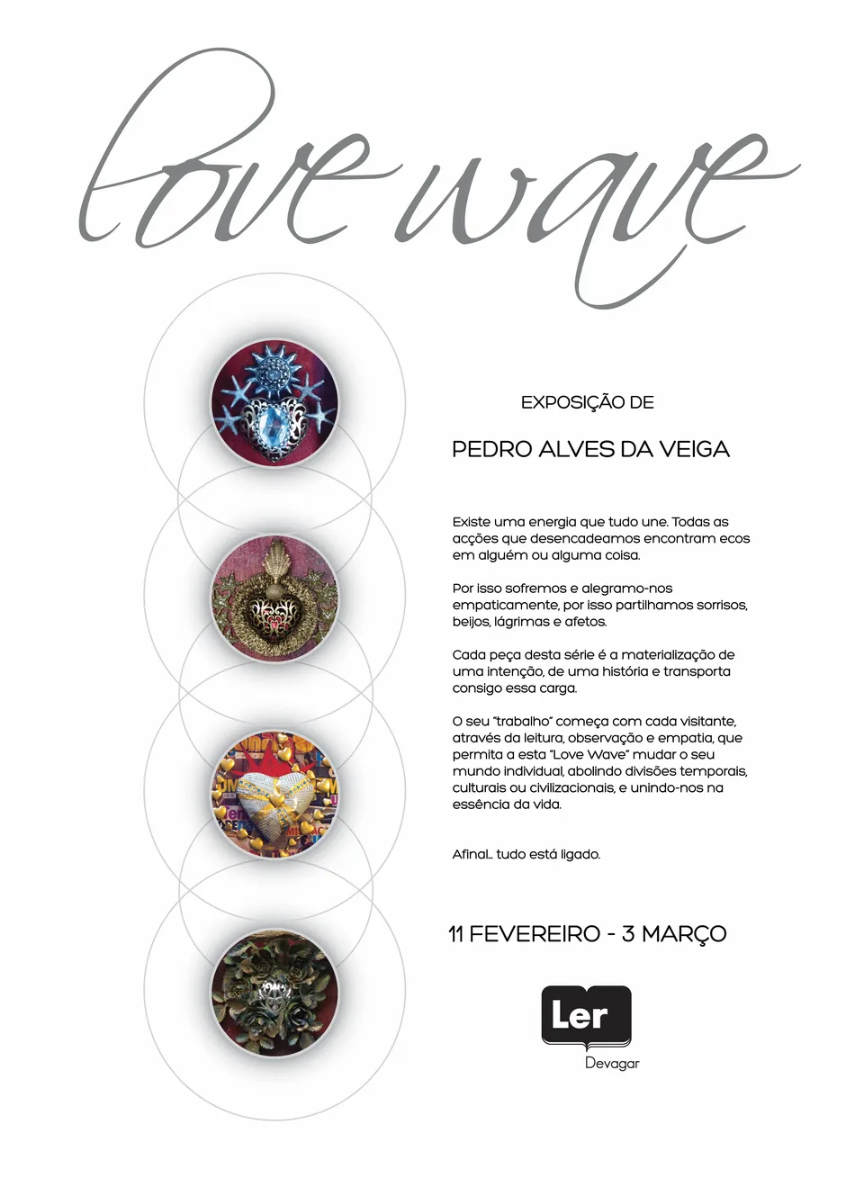 Cartaz da exposição Love Wave na Ler Devagar, com quatro peças circulares.