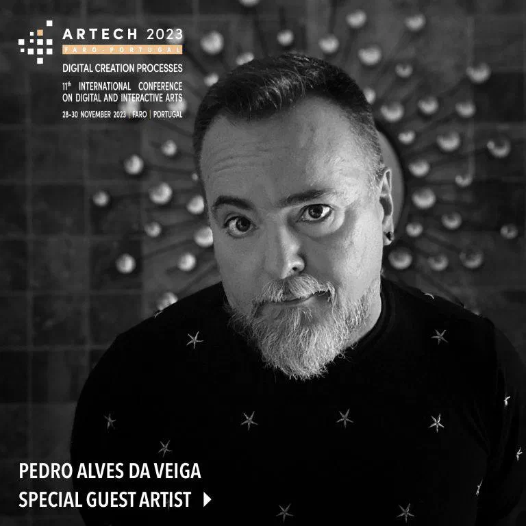 Pedro Alves da Veiga, artista convidado especial da ARTECH 2023